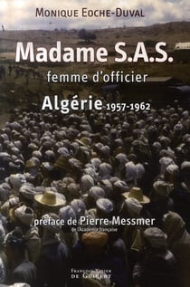 Madame S.A.S. : Femme d'officier : Algérie 1957-1962