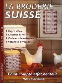 La broderie suisse - point compté effet dentelle