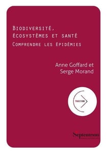 Biodiversité, écosystèmes et santé : Comprendre les épidémies
