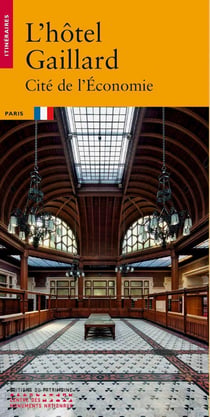 L'hôtel Gaillard - cité de l'économie