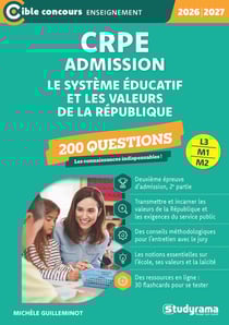 CRPE - Admission - Le système éducatif et les valeurs de la République - 200 questions : Sessions 2026-2027 (L3/M2)