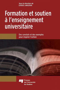 Formation et soutien à l'enseignement universitaire : des constats et des exemples pour inspirer l'action