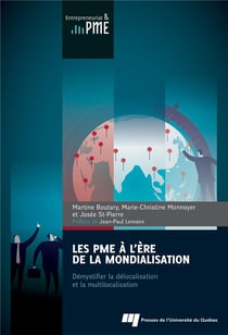 Les PME à l'ère de la mondialisation - démystifier la délocalisation et la multilocalisation