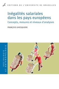 Inegalites salariales dans les pays europeens. concepts,mesures et niveaux d ana