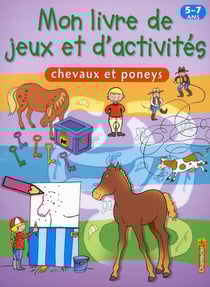 Mon livre de jeux et d'activités - chevaux et poneys