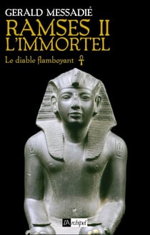 Ramsès II l'immortel Tome 1 - le diable flamboyant