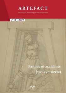 Artefact n.11 : pannes et accidents (XIXe-XXIe siècle)