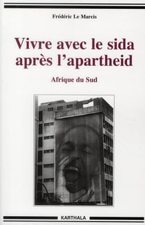 Vivre avec le sida après l'apartheid - Afrique du Sud