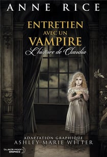 Entretien avec un vampire - l'histoire de claudia