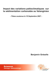 Impact des variations paléoclimatiques sur la sédimentation carbonatée au valanginien