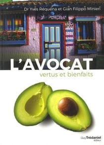L'avocat - vertus et bienfaits