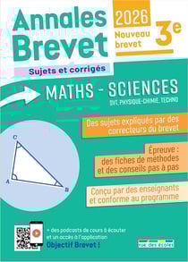 Annales Brevet : Maths-Sciences : 3e - Sujets corrigés et fiches de révision (édition 2026)