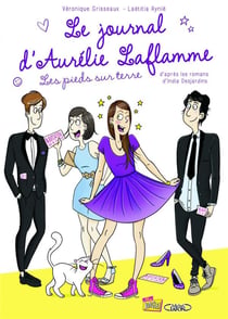 Le journal d'Aurélie Laflamme Tome 5 : les pieds sur terre - édition collector
