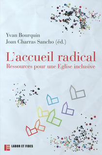 L'accueil radical - ressources pour une église inclusive