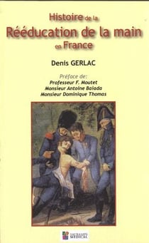 Histoire de la rééducation de la main en france