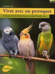Vivre avec un perroquet