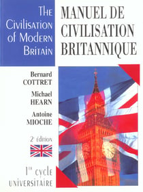 Manuel de civilisation britannique - 1e cycle universitaire - 2e edition