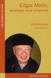 Edgar Morin, sociologue de la complexité