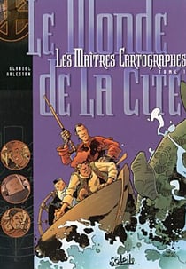 Les maîtres cartographes Tome 1 : le monde de la cité