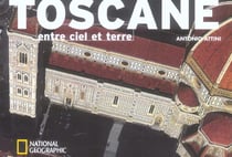 Toscane entre ciel et terre