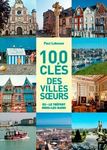 100 clés pour les 3 villes soeurs