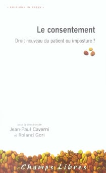 Consentement (le) droit nouveau du patient ou imposture ?