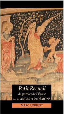 Petit recueil de paroles de l'Eglise sur les anges et les démons