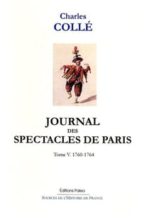 Journal des spectacles de Paris. T5 (1760-1764)