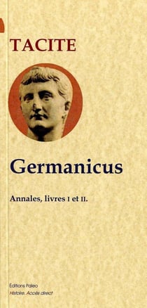 Annales Tome 1 et Tome 2 - Germanicus