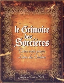 Le livre des sorcières - créez votre propre livre des ombres