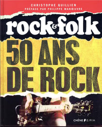 50 ans de rock - Rock & Folk