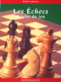 Les echecs regles du jeu