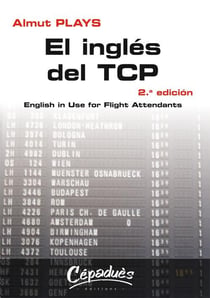El inglés del TCP - english in use for flight attendants (2e édition)