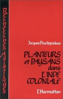Planteurs et paysans dans l'Inde coloniale