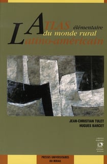 Atlas élémentaire du monde rural latino-américain