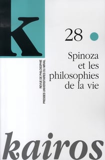 REVUE KAIROS Tome 28 : Spinoza et les philosophies de la vie
