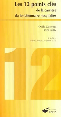 Les douze points clef de la carriere du fonctionnaire hospitalier