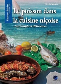 Le poisson dans la cuisine niçoise - c'est simple et délicieux...