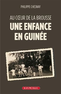 Une enfance en Guinée : Au coeur de la brousse