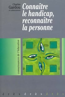 Connaître le handicap - reconnaître la personne