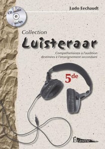 Luisteraar : néerlandais - 5e secondaire