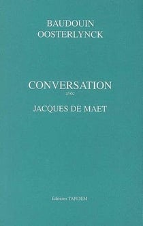 Conversation avec - jacques de maet