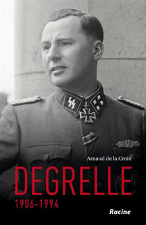 Degrelle - 1906-1994