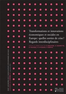 Transformations et innovations économiques et sociales en europe : quelles sorties de crise ?