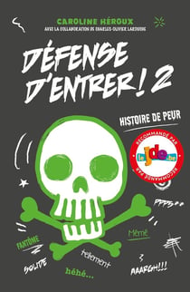 Défense d'entrer ! Tome 2 : histoire de peur