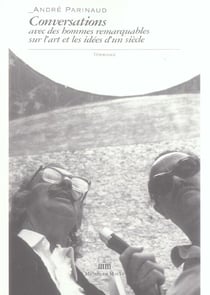 Conversations avec des hommes remarquables sur l'art et les idées d'un siècle