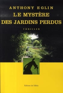 Le mystère des jardins perdus