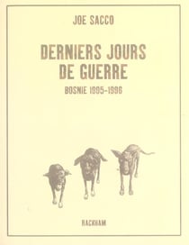 Derniers jours de guerre - Ancienne Edition : Bosnie
