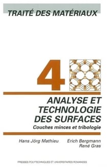 Analyse et technologie des surfaces - traité des matériaux Tome 4