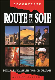 Route de la soie - de Xi'an à Kashgar sur les traces...